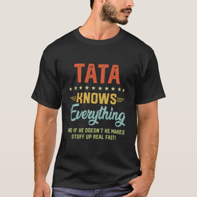 S Tata Knows Everything Grandpa Fathers Jokes T-Shirt (Front)