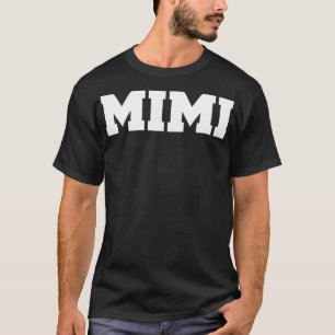 s That Say Mimi  T-Shirt