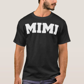 s That Say Mimi  T-Shirt