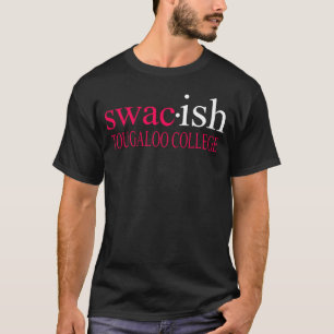 S Wacish Tougaloo College Funny T-Shirt