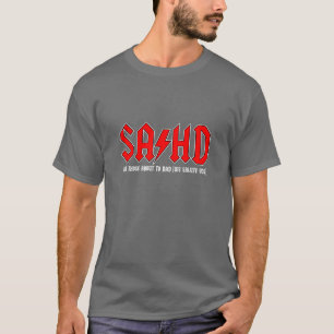 SAϟHD: For Those Who Are About to Dad T-Shirt