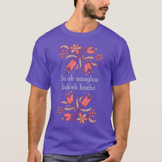Saah Naaghai Bikeh Hozho T-Shirt