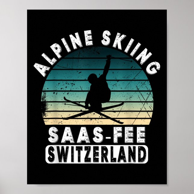 Saas-fee Ski Resort Swiss Alps Alpine Skiing Switz Poster (Front)