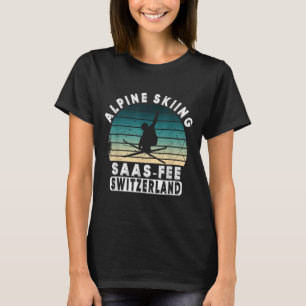 Saas-fee Ski Resort Swiss Alps Alpine Skiing Switz T-Shirt