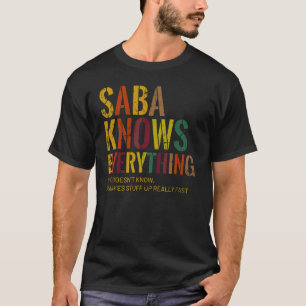 Saba Knows Everything Grandpa Father's Day T-Shirt