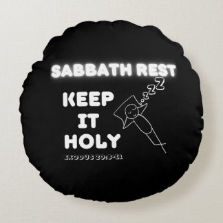 Sabbath Rest Keep It Holy Graphic Design Round Cushion