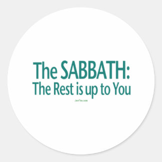 Sabbath The Rest Is Up To You Classic Round Sticker