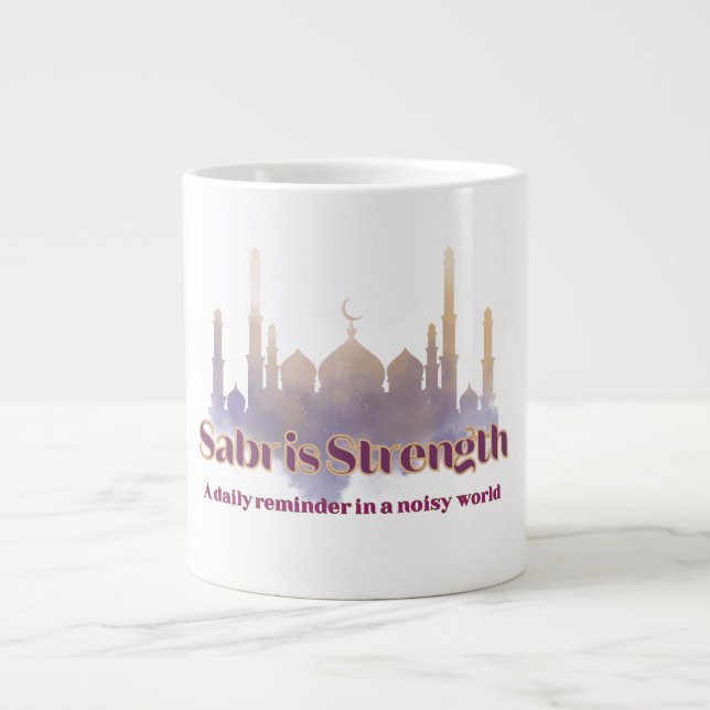 Sabr is Strength A daily reminder in a noisy world Large Coffee Mug (Front)