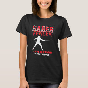 Sabre Fencer - Fencing Coach Combat Sport Swordmas T-Shirt
