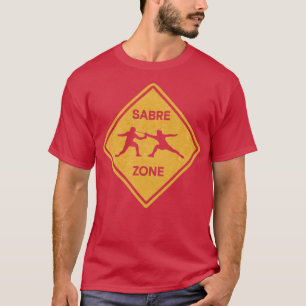 Sabre Zone Sabre Fencing Fencer T-Shirt