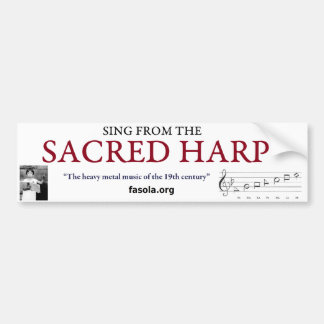 Sacred Harp Bumper Sticker