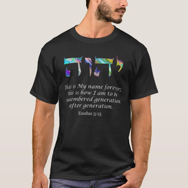Sacred Name YHVH God's Name Colour This is My Name T-Shirt (Front)