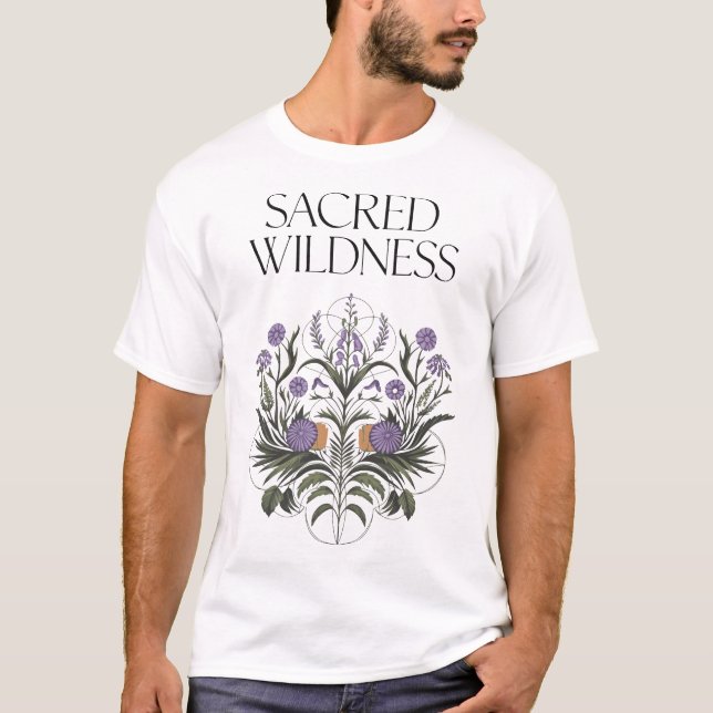 Sacred Wildness Mystical Floral Art T-Shirt (Front)