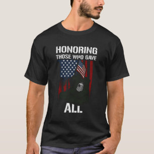 Sacrifice Honouring Those Who Gave All Memorial Da T-Shirt
