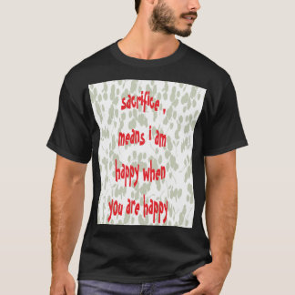 sacrifice T-Shirt