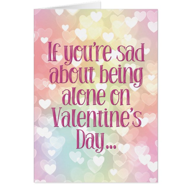 Sad About Being Alone on Valentine’s Day Card (Front)