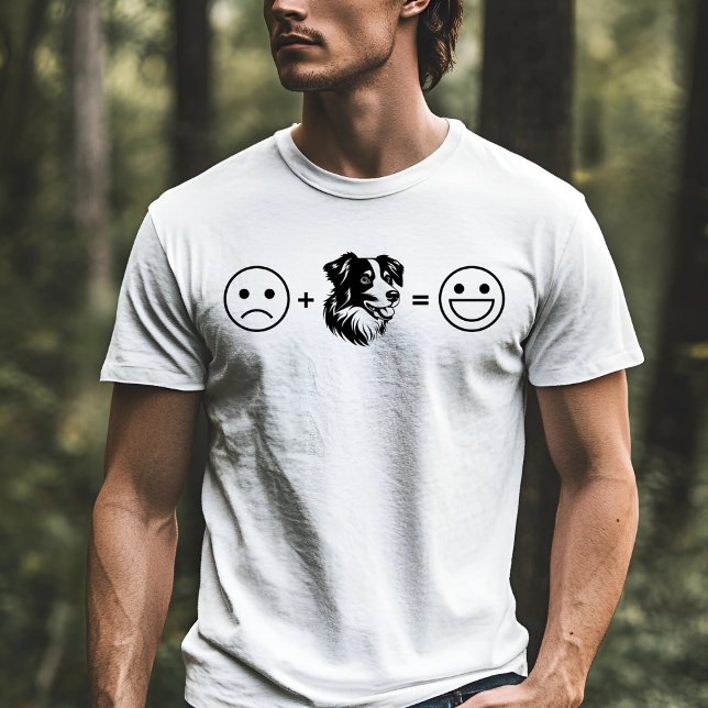 Sad + Australian Shepherd = Happy T-Shirt (Creator Uploaded)