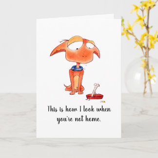 Sad Dog Funny Pet Missing You Card