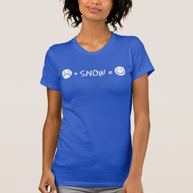 Sad Face Plus Snow Equals Happy T-Shirt (Front)