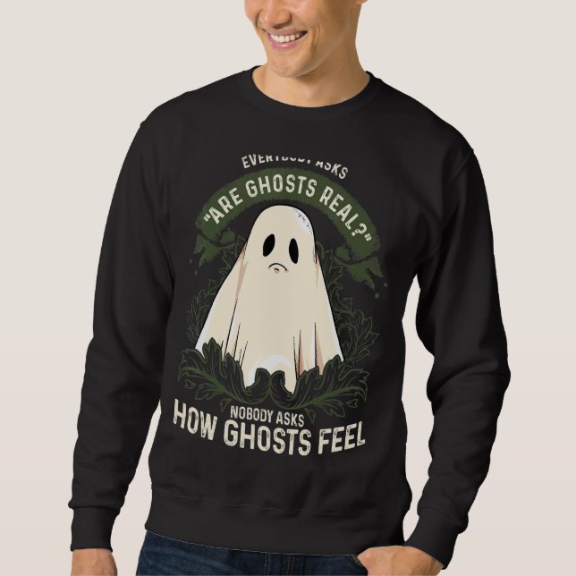 Sad Ghost Sheet Ghost   Paranormal Ghost Hunting S Sweatshirt (Front)
