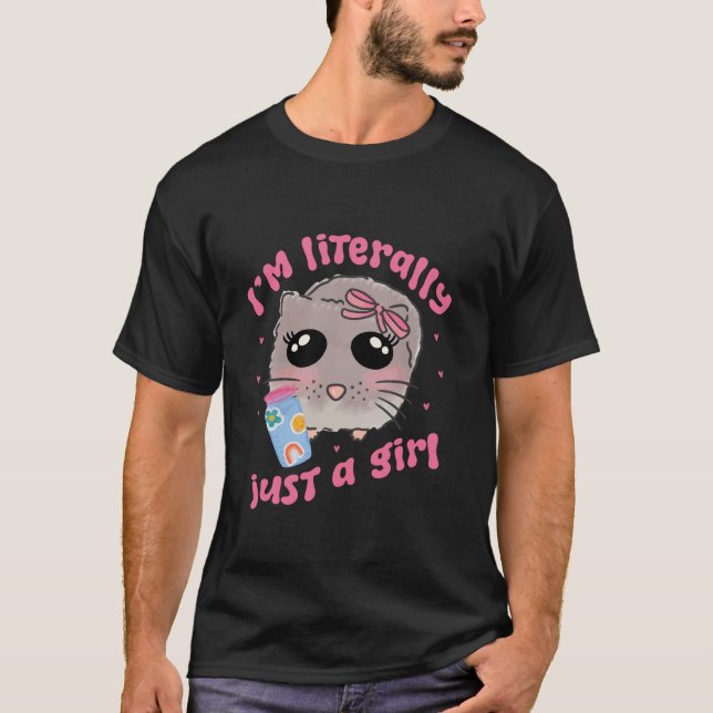 Sad hamster meme i m literally just a girl coquett T-Shirt (Front)