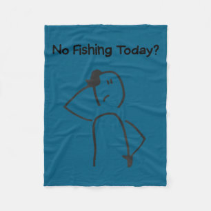 Sad Stick Figure Fisherman No Fishing Today Father Fleece Blanket