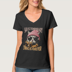 Sad Temporary Swag Forever Cat Funny Saying Women  T-Shirt