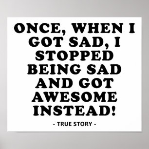 Sad to Awesome Funny Poster