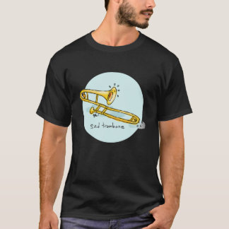 Sad Trombone  T-Shirt