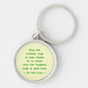 Saddest Days of Future Happiest Days of Past Key Ring