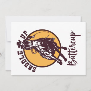 Saddle up buttercup invitation