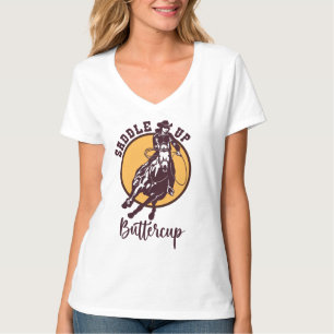 Saddle up buttercup T-Shirt