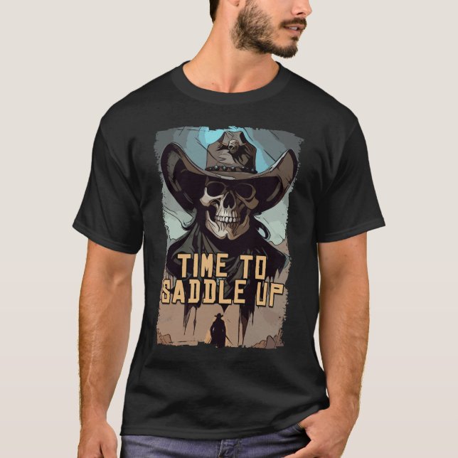 Saddle Up Cowboy Saying Wild West Illustration Art T-Shirt (Front)