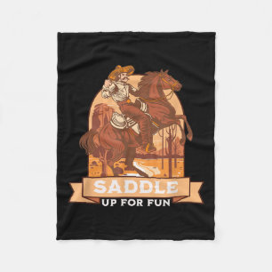 Saddle Up For Fun Cowboy Western Riding Humor  Fleece Blanket