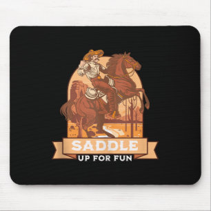 Saddle Up For Fun Cowboy Western Riding Humor Tank Mouse Mat