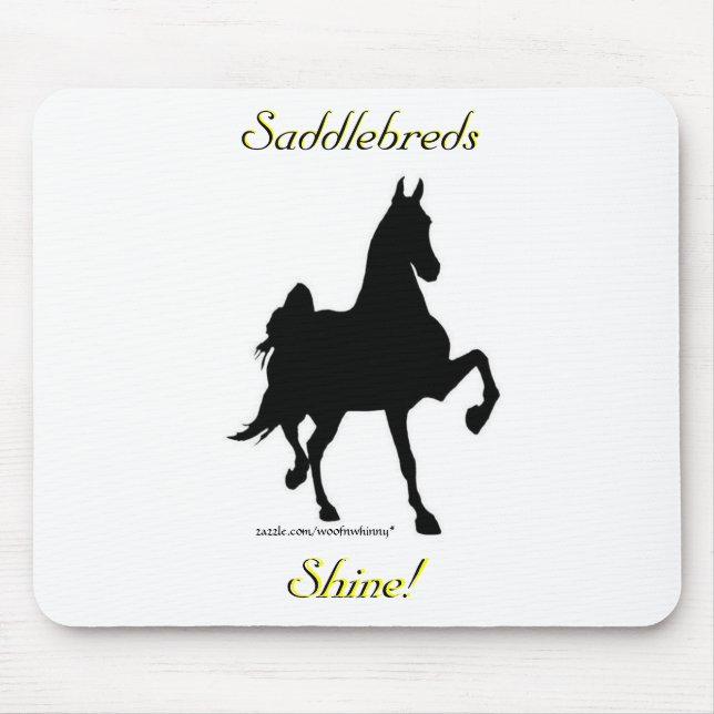 Saddlebreds Shine!  Mousepad (Front)