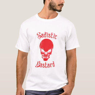 Sadistic Bastard Skull Dom Submissive Kinky T-Shirt