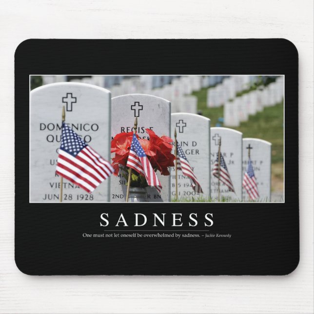 Sadness: Inspirational Quote Mouse Mat (Front)