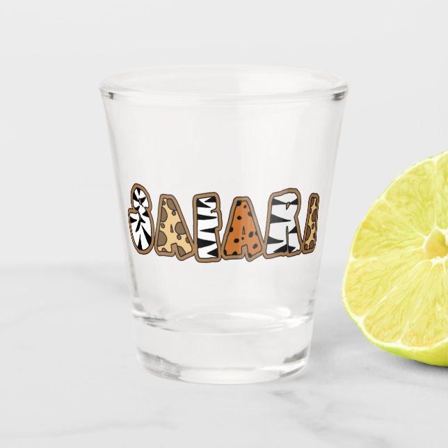 Safari in Animal Print Letters Shot Glass (Front)