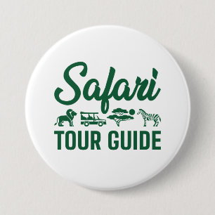 Safari Tour Guide 7.5 Cm Round Badge