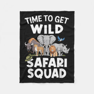 Safari Tour Guide Safari Animals Time To Get Wild  Fleece Blanket
