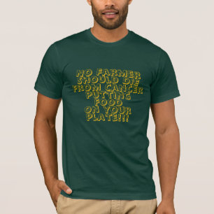 Safe and Healthy Farmers T-Shirt