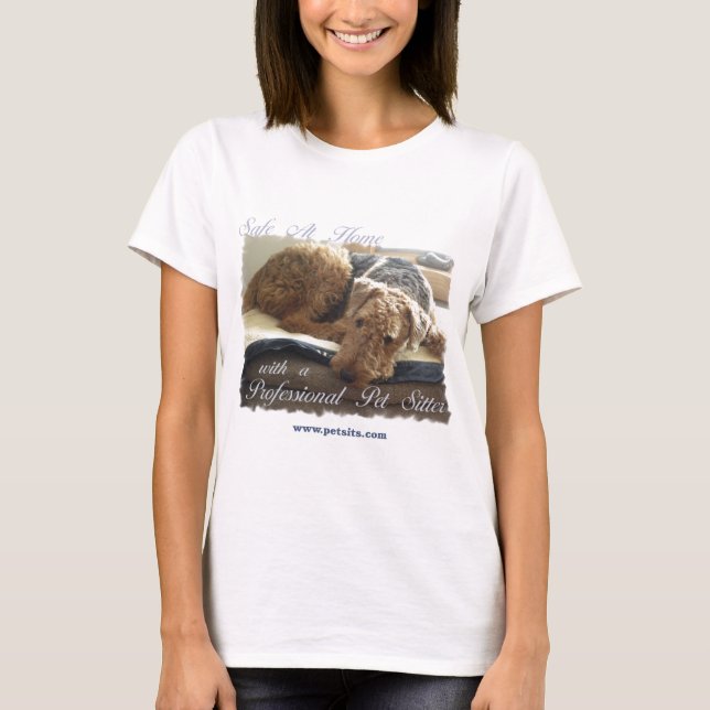 Safe At Home with a Professional Pet Sitter T-Shirt (Front)