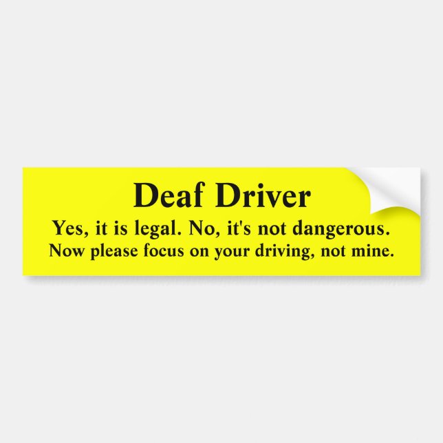 Safe Deaf Driver Directing Focus Bumper Sticker (Front)