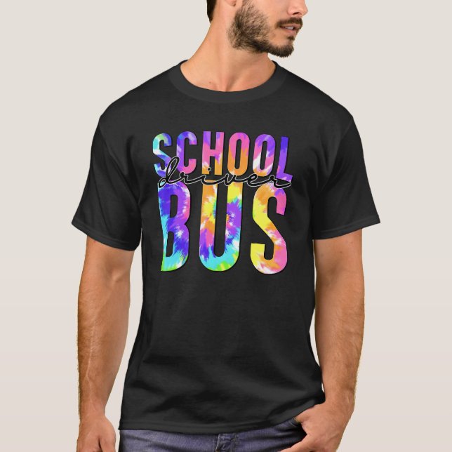 Safe Driving Back To School Tie Dye School Bus Dri T-Shirt (Front)