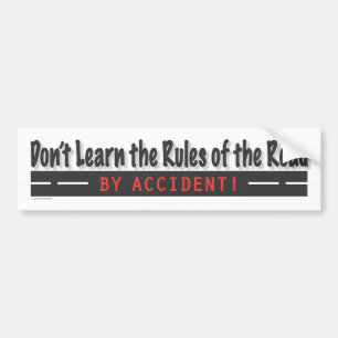Safe Driving Bumpersticker Bumper Sticker