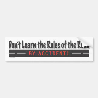 Safe Driving Bumpersticker Bumper Sticker