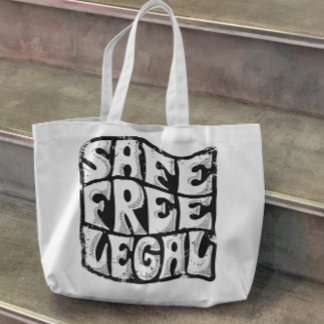 Safe Free And Legal Abortion Tote Bag