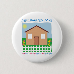 Safe House Demilitarised zone save the children 6 Cm Round Badge