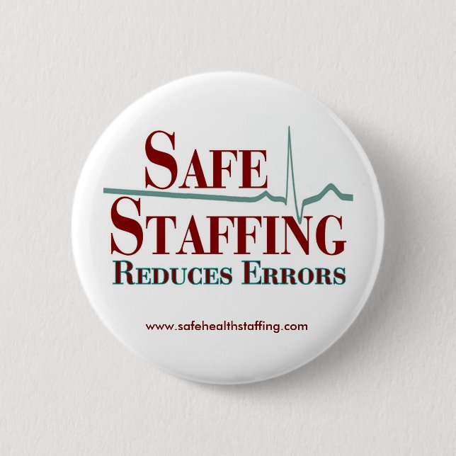 Safe Staffing Reduces Errors Button (Front)